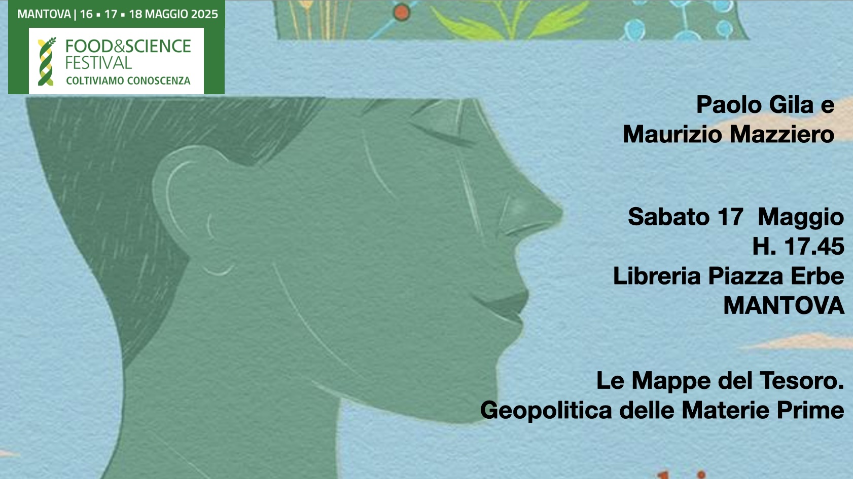 Nuovo appuntamento a Mantova, sabato 17 maggio alle 17.45 alla Libreria Piazza delle Erbe Food&Science Festival 2025 – #foodscience2025